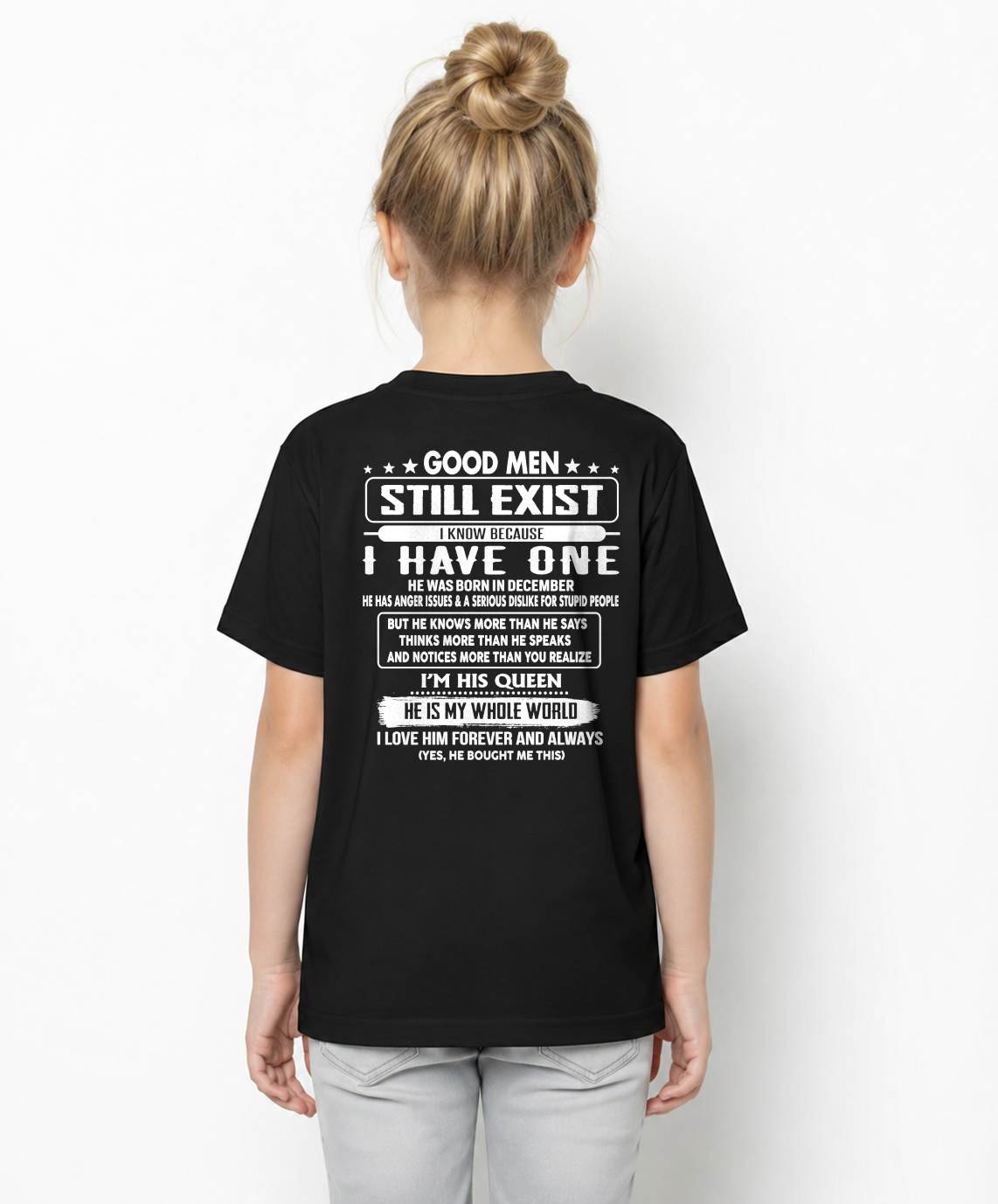 GOOD MEN STILL EXIST I KNOW BECAUSE I HAVE ONE - GIFT FOR WIFE FROM HUSBAND